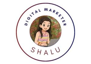 digital marketer shalu